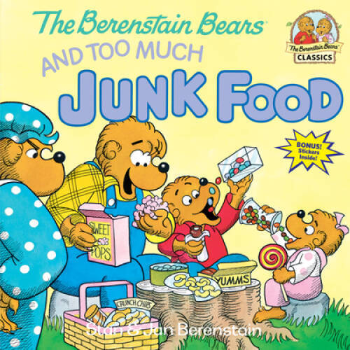 The Berenstain Bears and Too Much Junk Food – Paperback – VERY GOOD