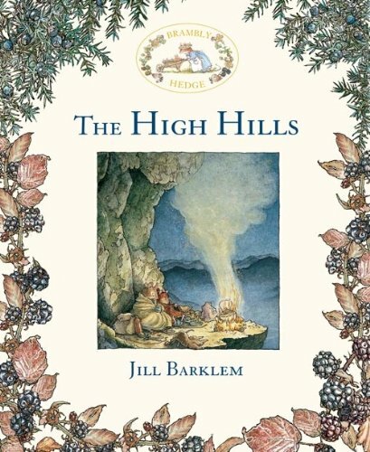 The High Hills (Brambly Hedge) By Jill Barklem. 9780001840867