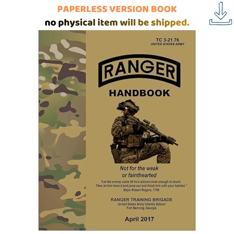 Ranger Handbook: TC 3-21.76, April 2017 Edition, Department of the Army 2017
