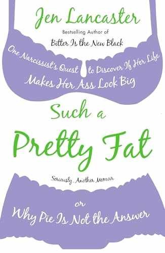 Such a Pretty Fat: One Narcissist’s – Paperback, by Lancaster Jen – Acceptable n