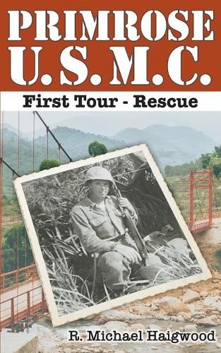 R Michael Haigwood Primrose U.S.M.C. First Tour (Paperback) (UK IMPORT)