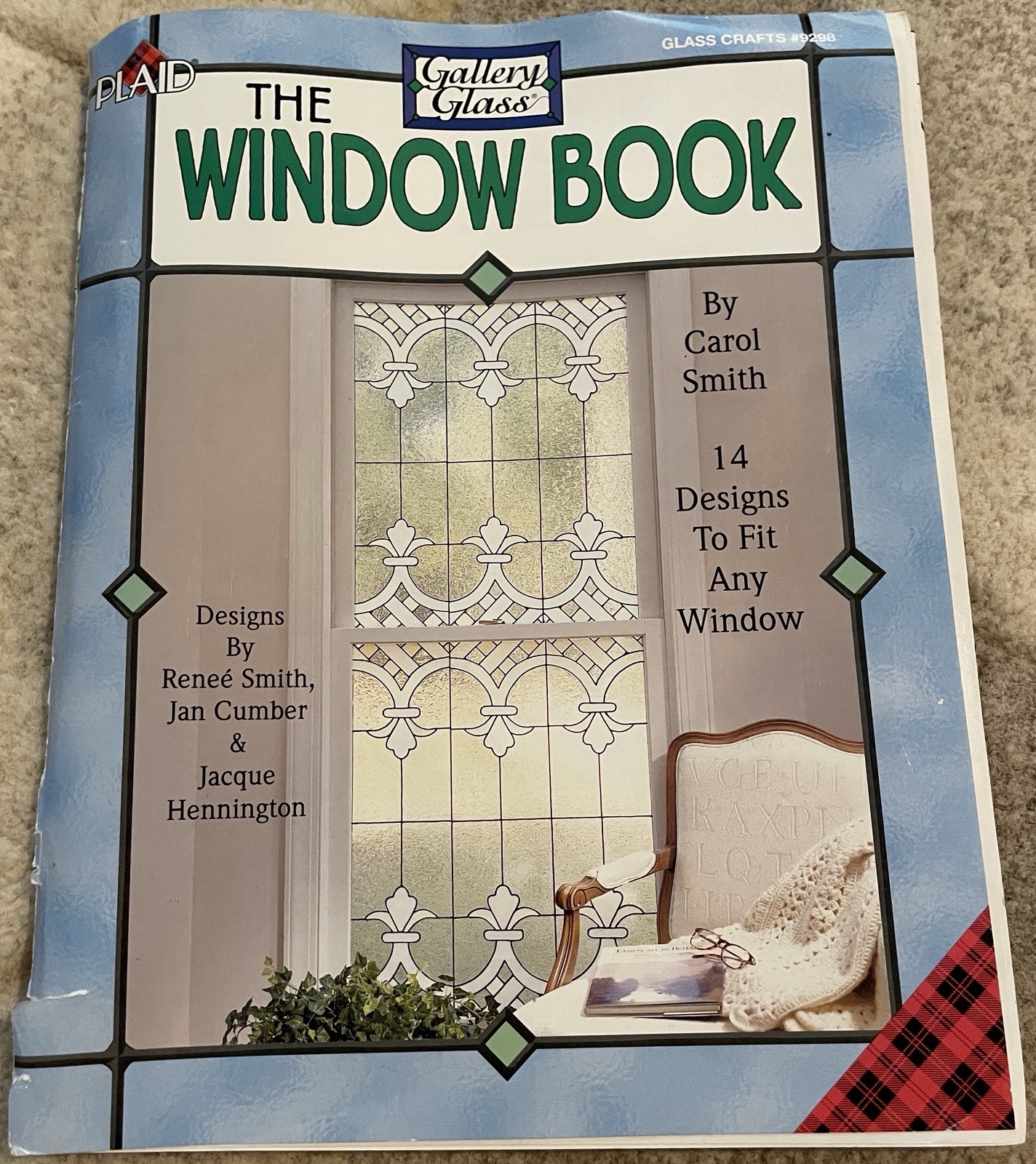 Plaid Gallery Glass The Window Book By Carol Smith 14 Designs To Fit Any Window