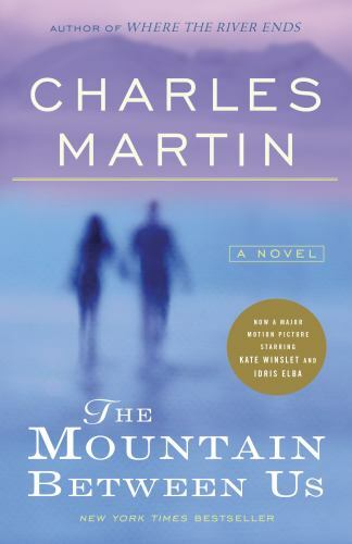 The Mountain Between Us by Martin, Charles