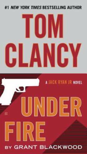 Tom Clancy Under Fire (A Jack Ryan Jr. Novel) – Paperback – VERY GOOD