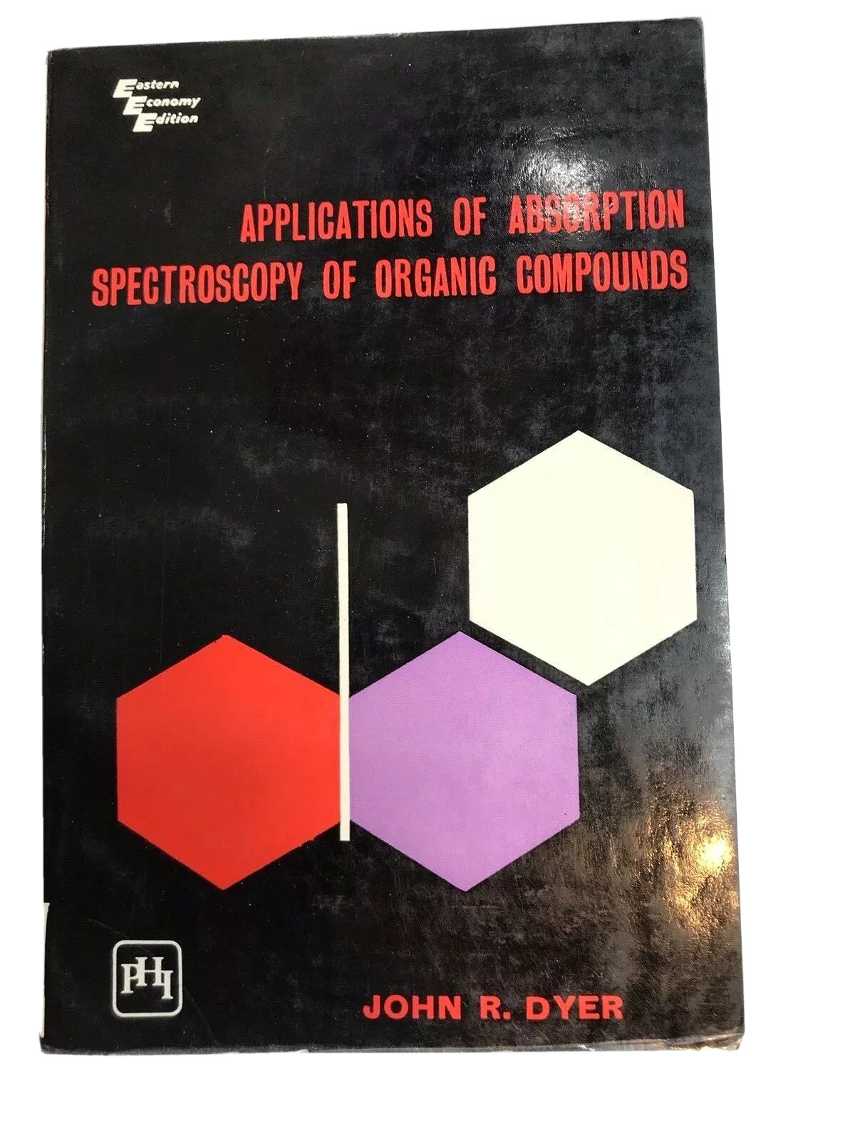 Applications of Spectroscopy: Spectroscopy of Organic Compounds ~ 1st Edition