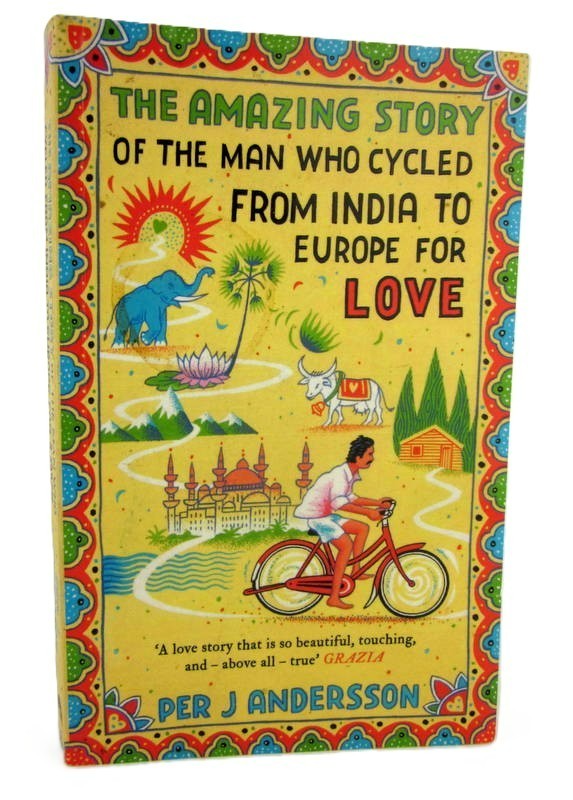 The Amazing Story of the Man Who Cycled from India to.. Per J Anderson Paperback