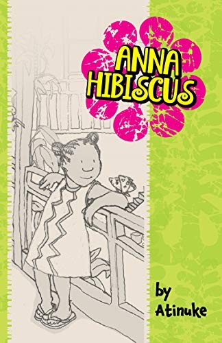 Anna Hibiscus by Atinuke