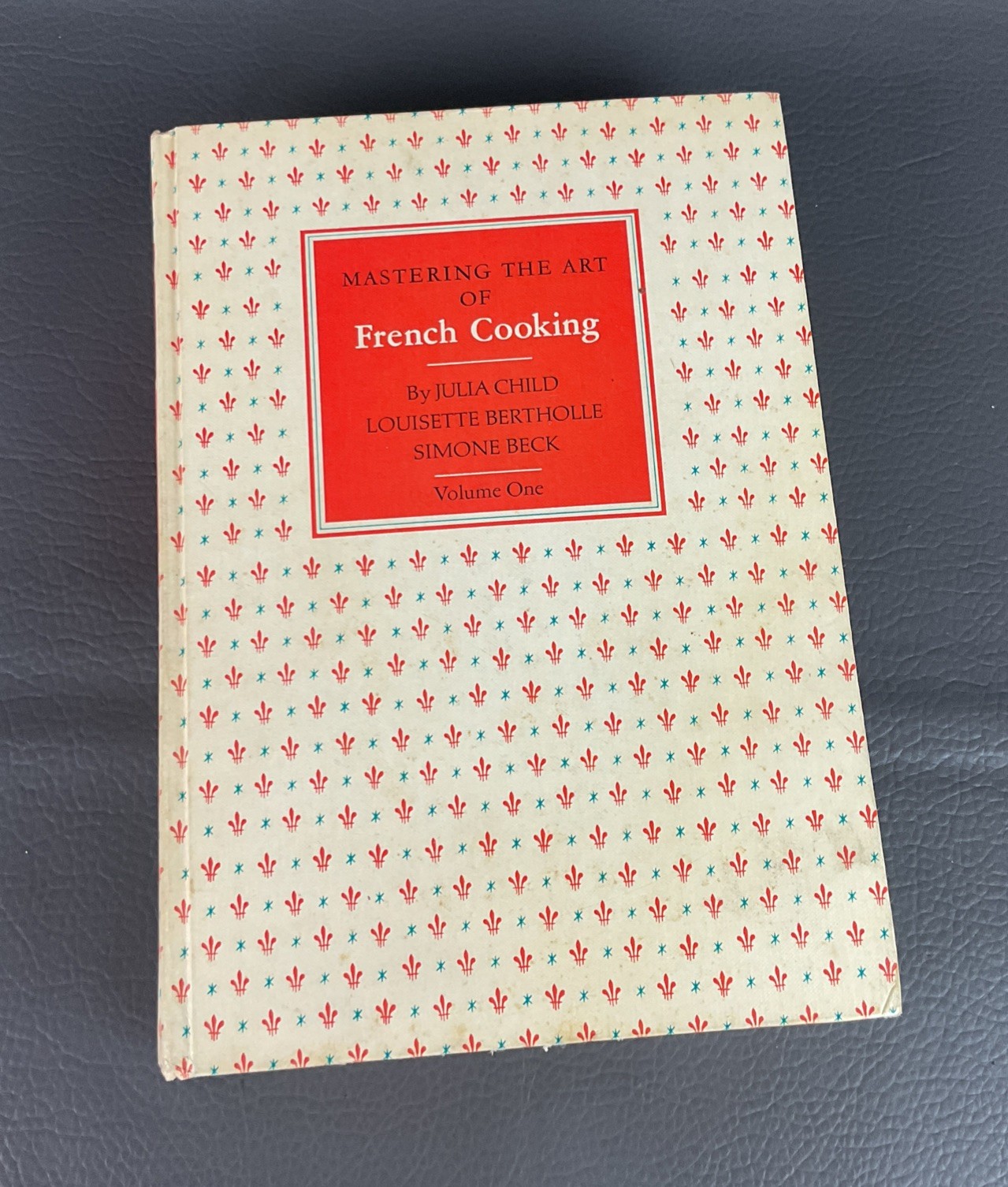 1972 Mastering the Art of French Cooking By Julia Child Cookbook Volume 1