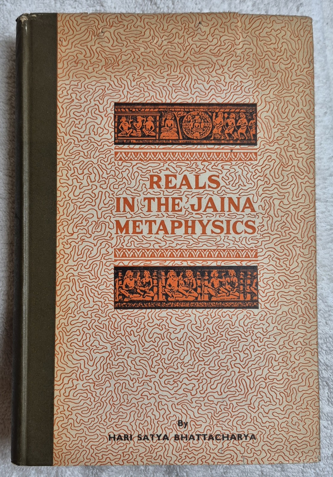 Reals in the Jaina Metaphysics (Hari S. Bhattacharya • 1966 • Hardcover)