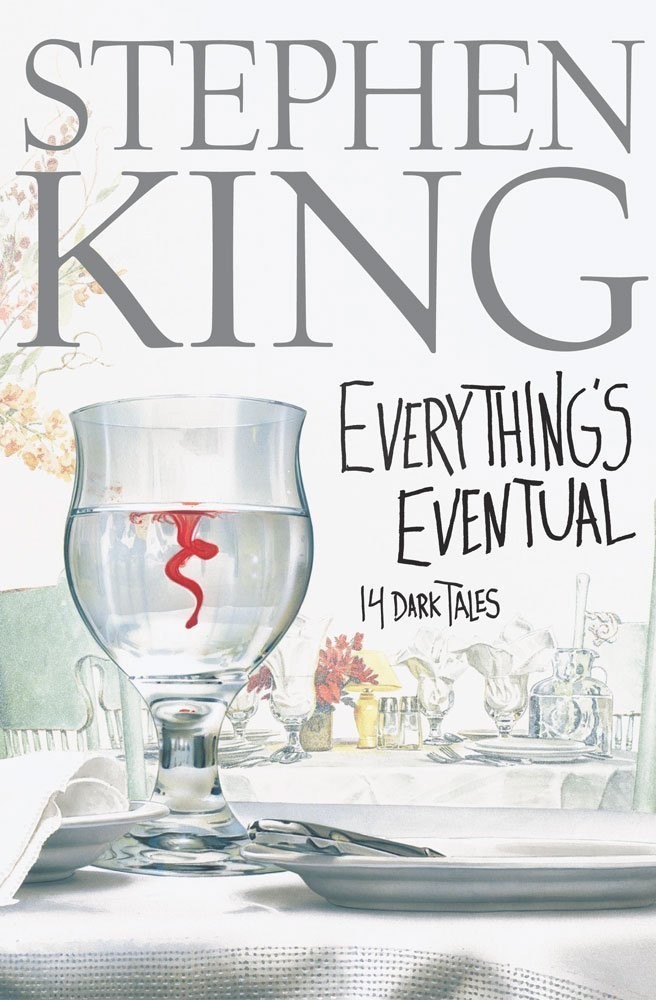 Everything’s Eventual: 14 Dark Tales
