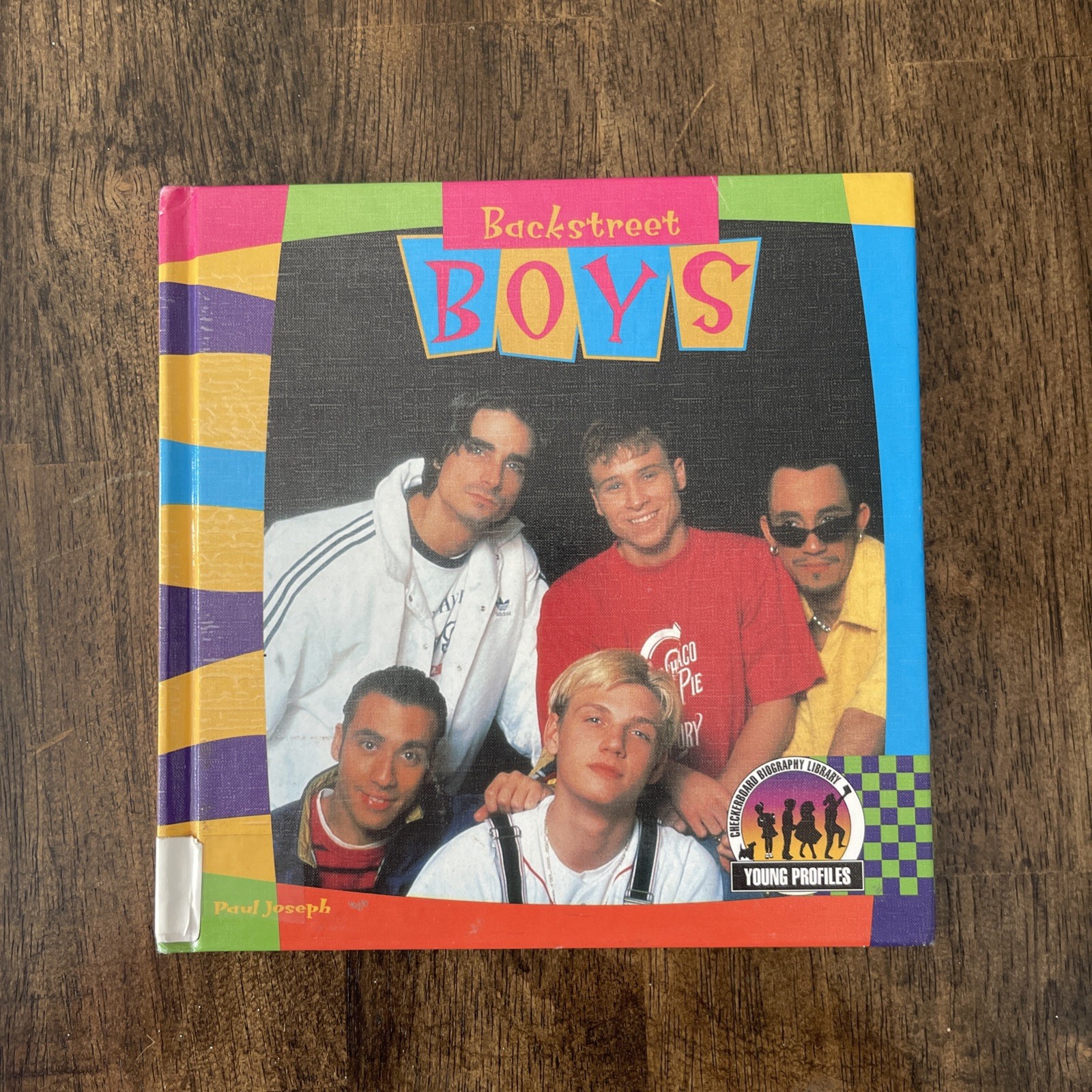 Backstreet Boys by Paul Joseph (1999, Library Binding)
