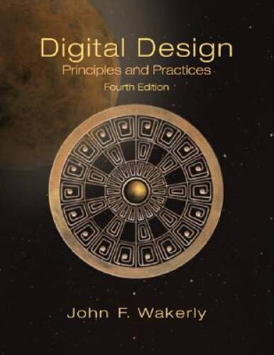 Digital Design: Principles and Practices (4th Edition, Book only) – GOOD