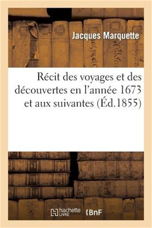 R�cit Des Voyages Et Des D�couvertes, La Continuation de Ses Voyages (Paperback