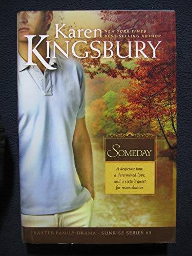 Someday – Hardcover By Kingsbury, Karen – VERY GOOD