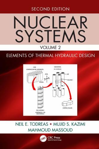 Nuclear Systems Volume II: Elements of Thermal Hydraulic Design by Todreas, Nei