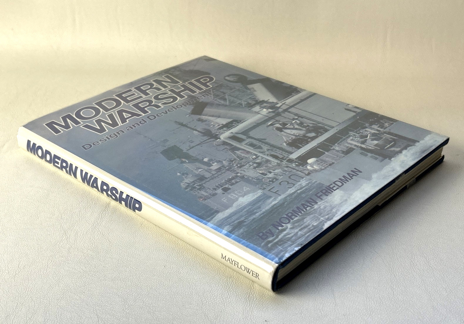 Modern Warship Design and Development Norman Friedman Technical Naval Hardcover