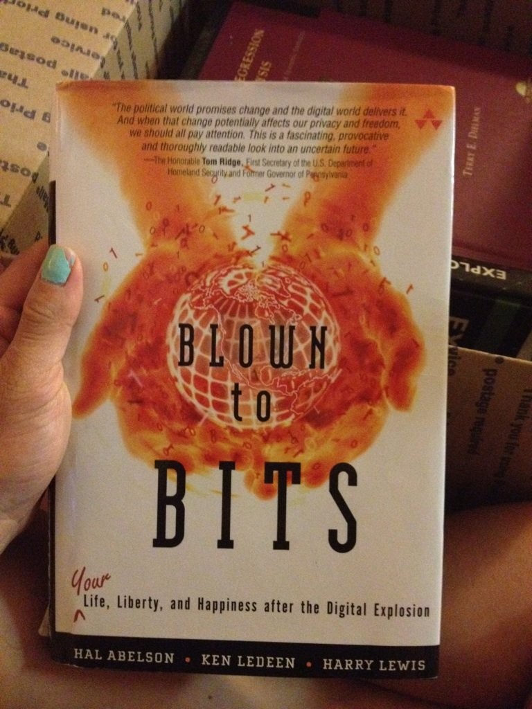 Blown to Bits: Your Life, Liberty, and Happiness After the Digital Explosion