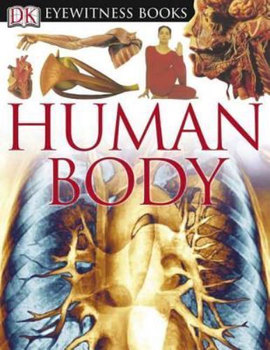 Human Body; DK Eyewitness Books – 0756606888, hardcover, Steve Parker