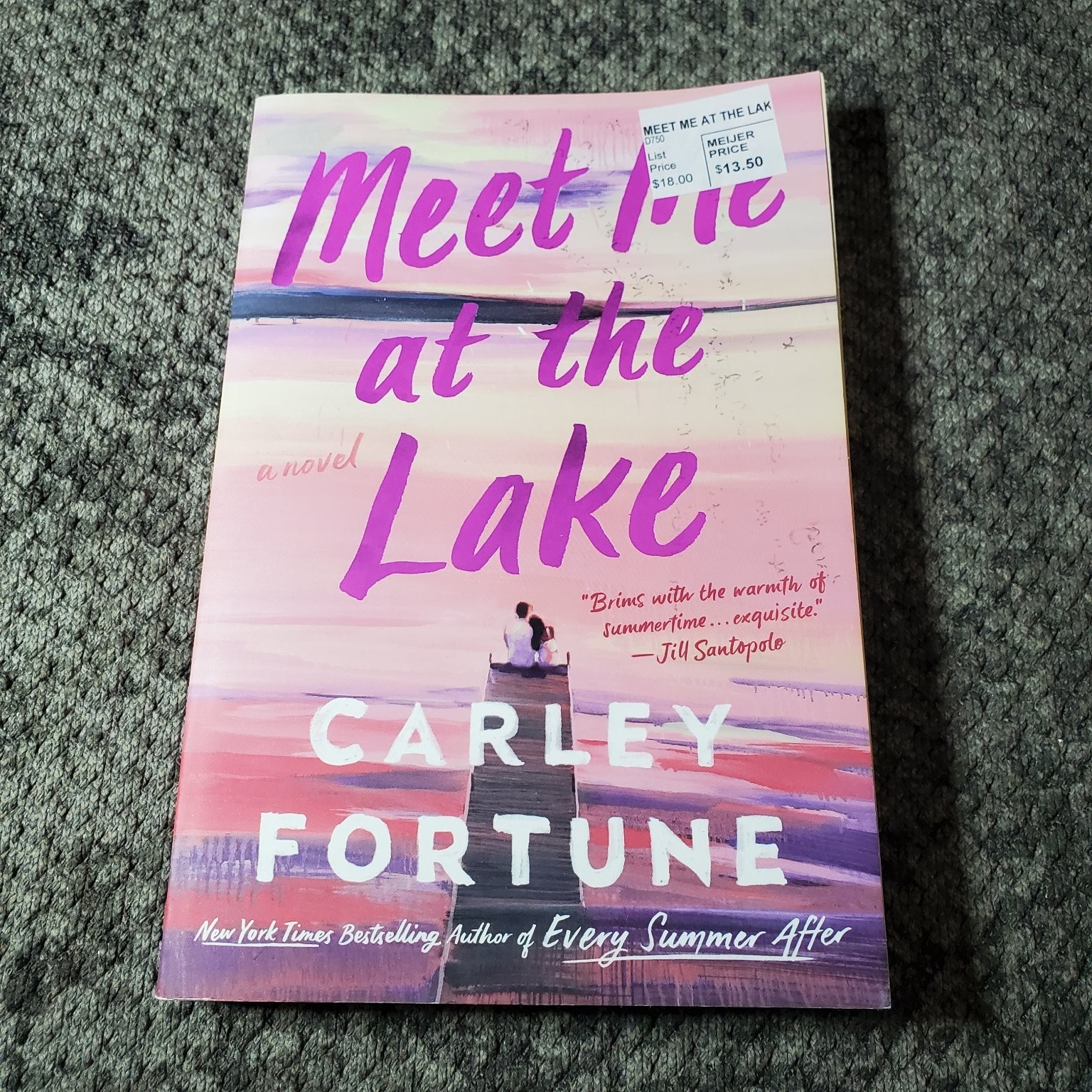Meet Me at the Lake Carley Fortune 2023 Romance Trade Paperback Book