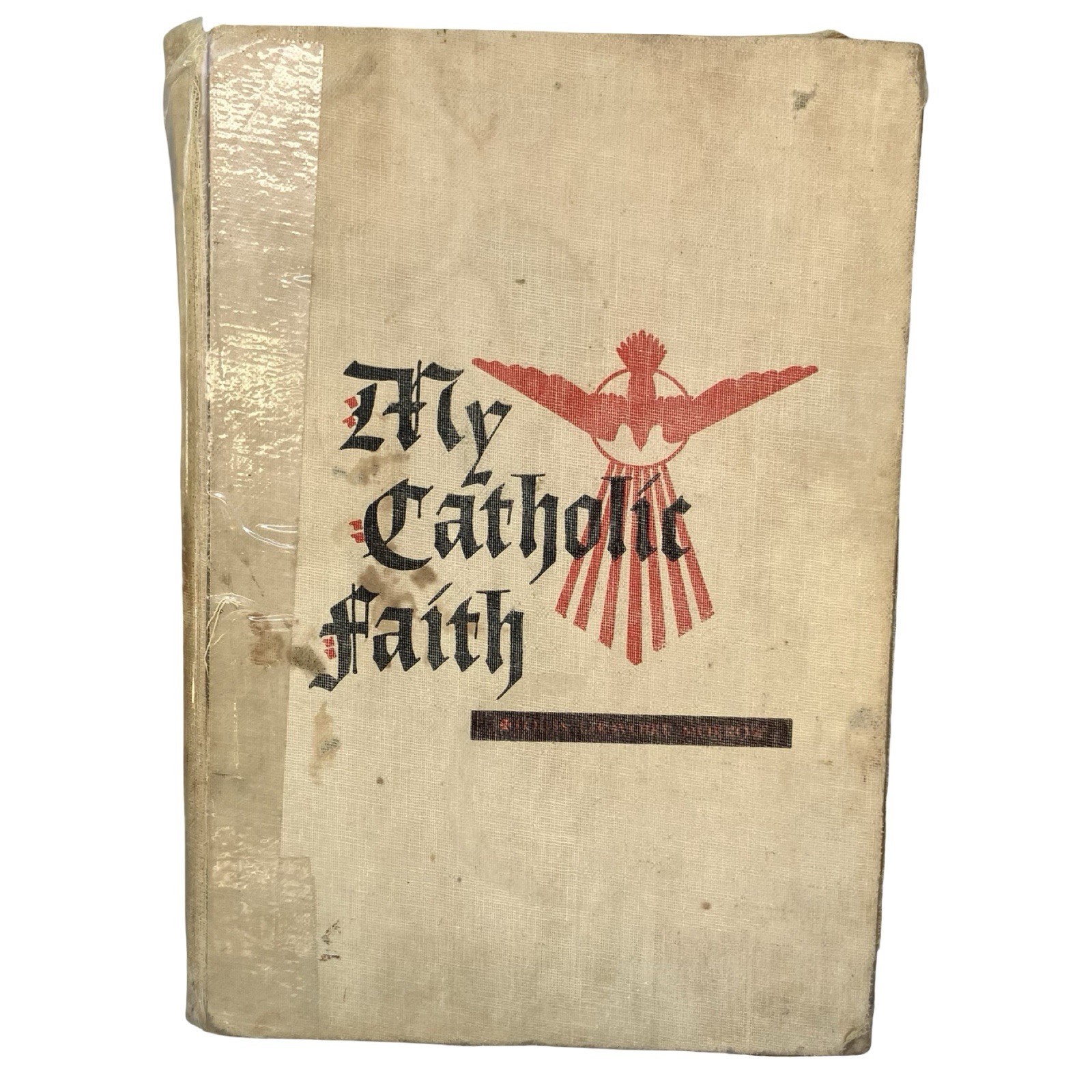 My Catholic Faith: A Manual of Religion Louis LaRavoire Morrow 1963 VTG Christ