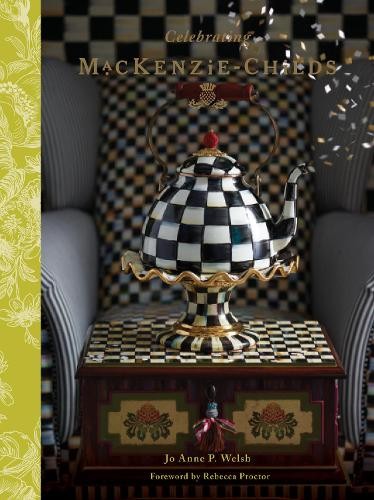Celebrating MacKenzie-Childs by Jo Anne P. Welsh, Rebecca Pro… – 9780764360978