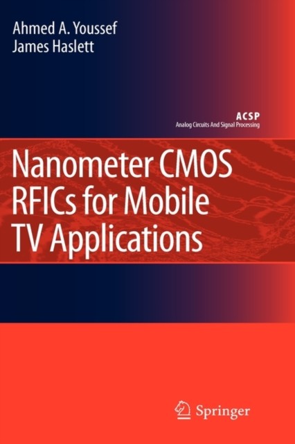 Youssef – Nanometer CMOS RFICs for Mobile TV Applications – New hardba – X555z