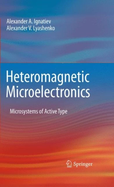 Ignatiev – Heteromagnetic Microelectronics Microsystems of Active Ty – X555z