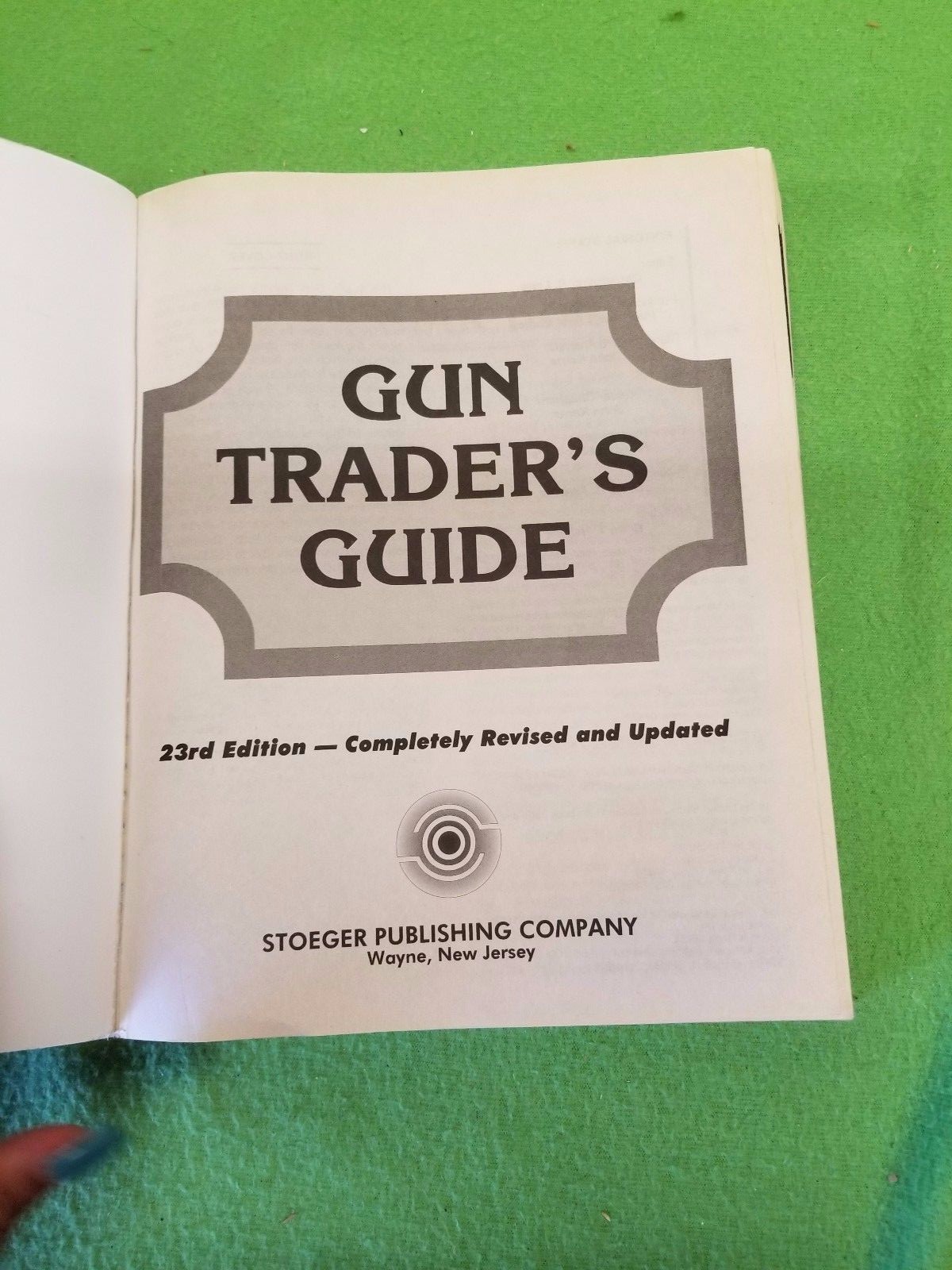GUN TRADER’S GUIDE, 2000,. Twenty-Third Edition, Paperback, 584 pages,