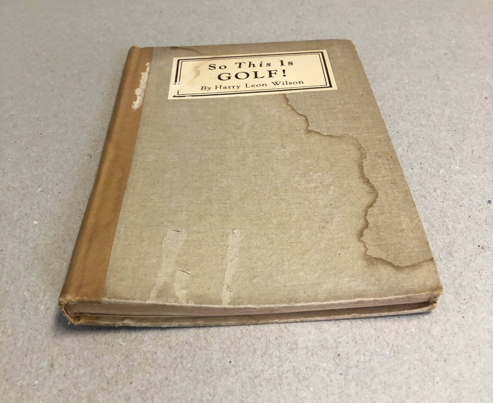 So This is Golf! Harry Leon Wilson Illus M.L. Blumenthal Cosmopolitan HB 1921
