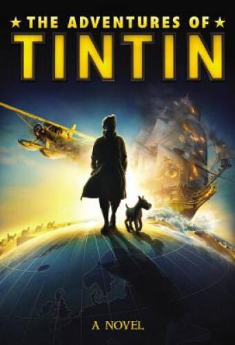 The Adventures of Tintin: A Novel (Movie Tie-In) – Hardcover – GOOD