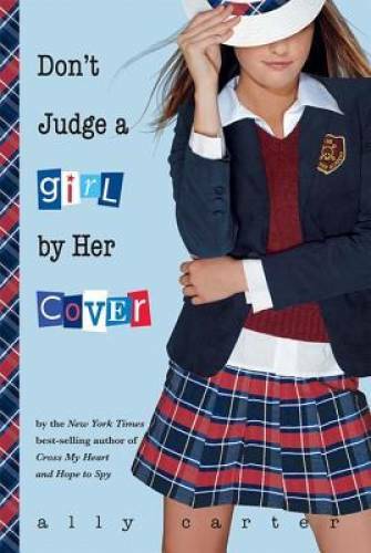 Don’t Judge a Girl by Her Cover (Gallagher Girls) – Hardcover – VERY GOOD