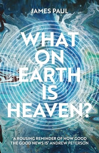 What on Earth is Heaven? by Paul New 9781789742213 Fast Free Shipping..
