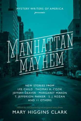Manhattan Mayhem: New Crime Stories from Mystery Writers of America New C – GOOD