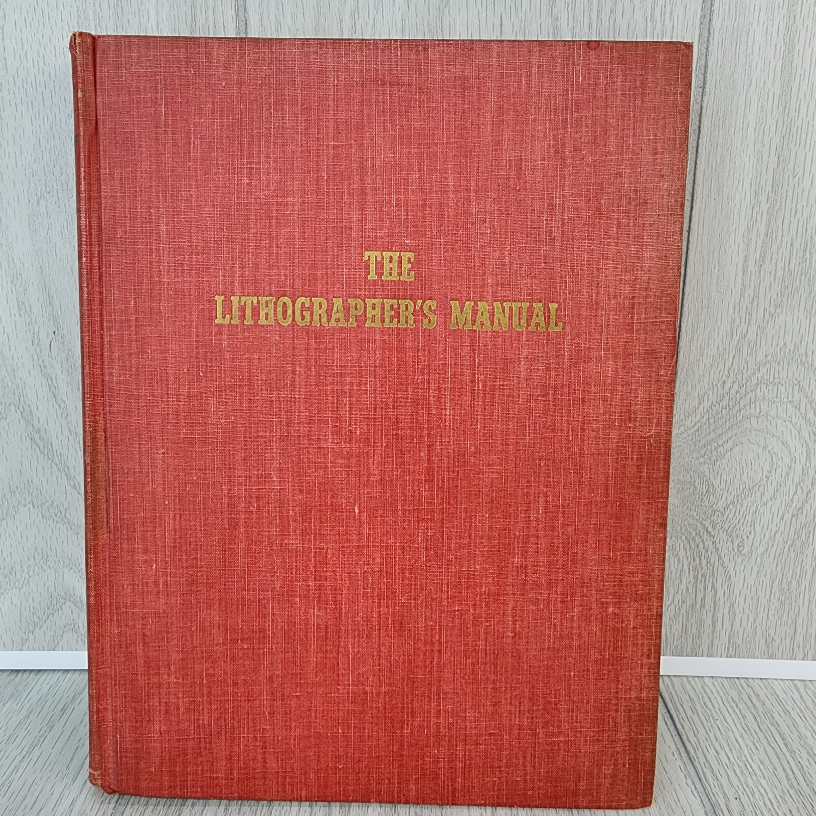 1940 VTG Book The Lithographers Manual W Selling Production Management 1st Ed.