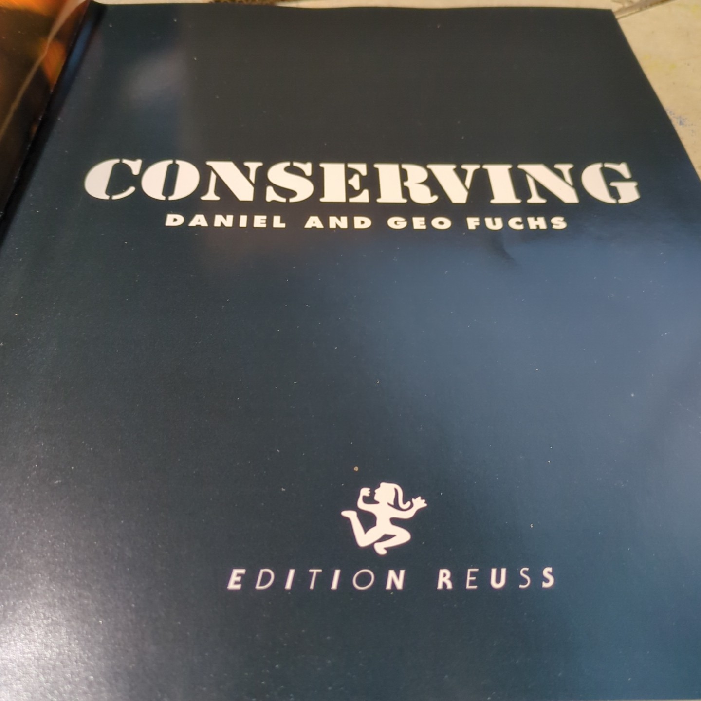 Conserving by Daniel and Geo Fuchs Hardcover Book