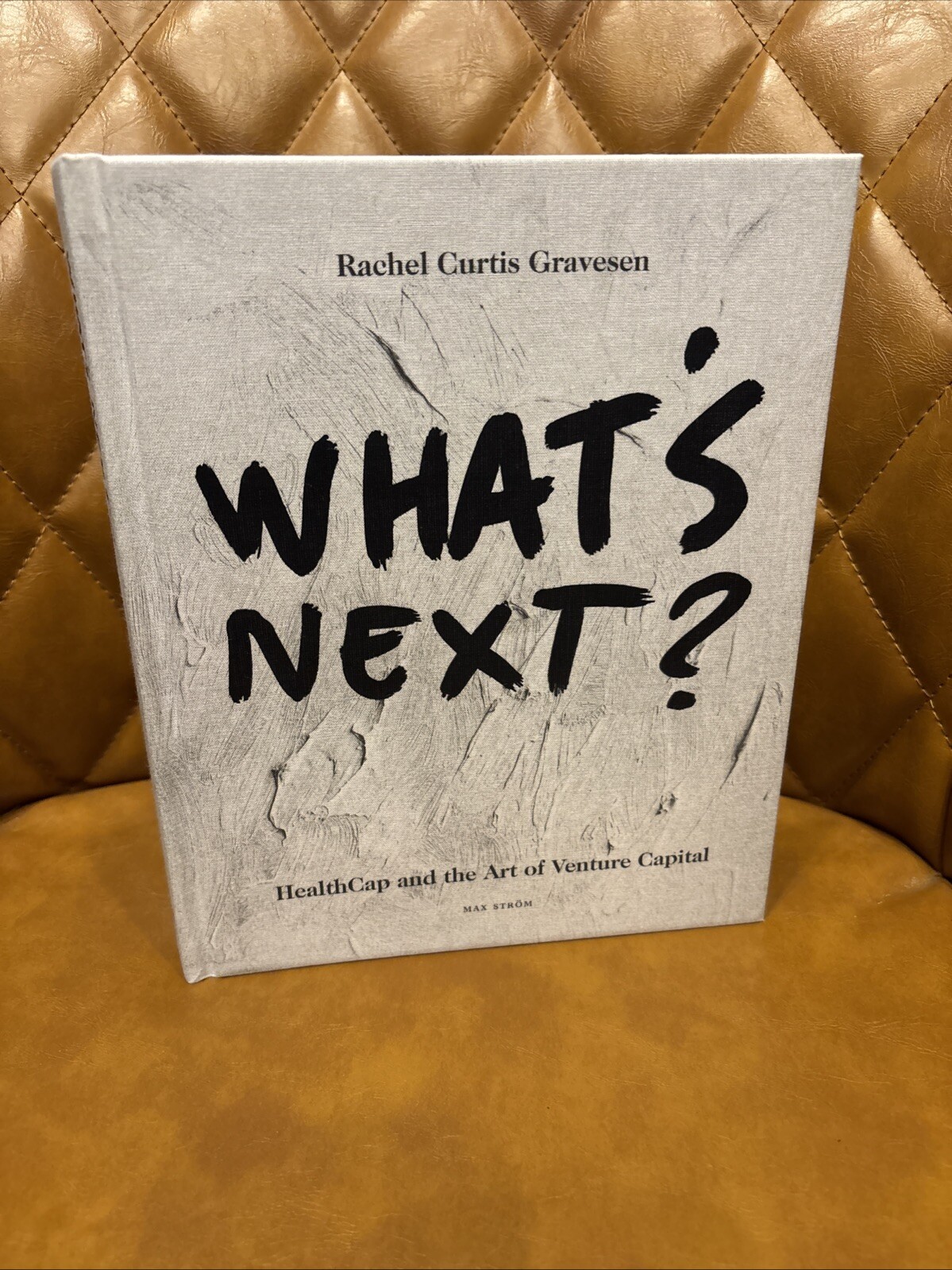 What’s Next Healthcap and the Art of Venture Capital Book Rachel Curtis Gravesen
