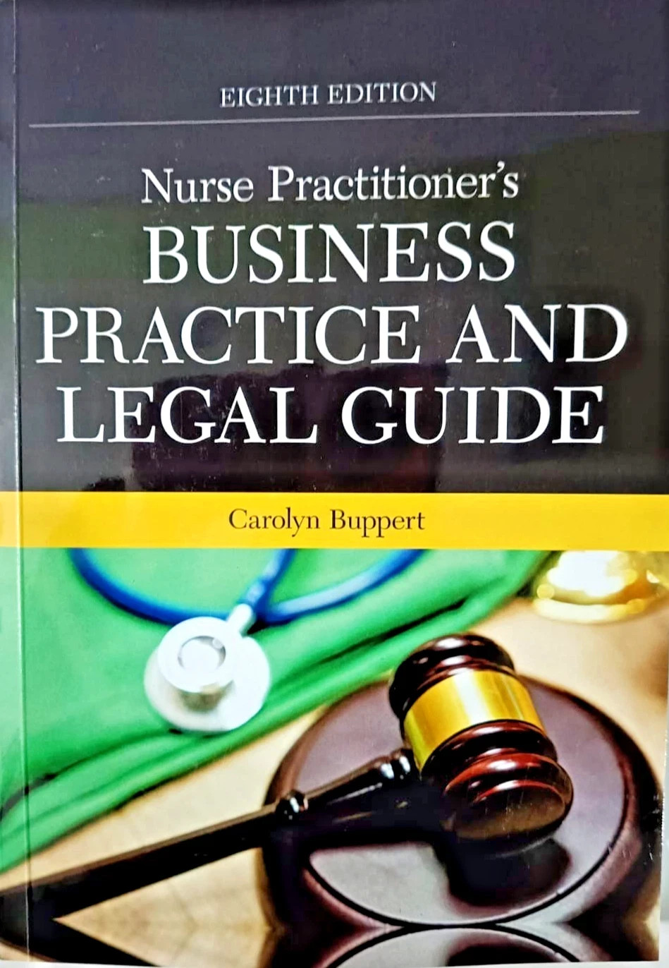 Nurse Practitioner’s Business Practice and Legal Guide, by Carolyn-9781284286434