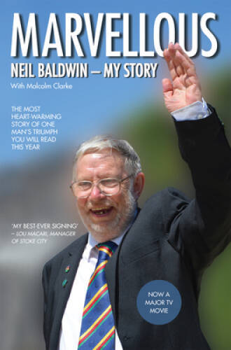 Marvellous: My Story – Hardcover By Baldwin, Neil – VERY GOOD