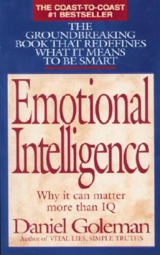 Emotional Intelligence: Why It Can Matter More Than IQ – Paperback – GOOD