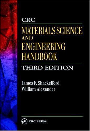 CRC Materials Science and Engineering Handbook, Third Edition