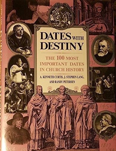 DATES WITH DESTINY By A. Kenneth Curtis & J. Stephen Lang – Hardcover