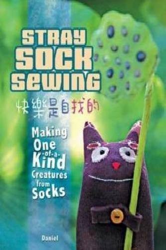 Stray Sock Sewing: Making Unique, Imaginative Sock Dolls Step-by-Step – Dani…