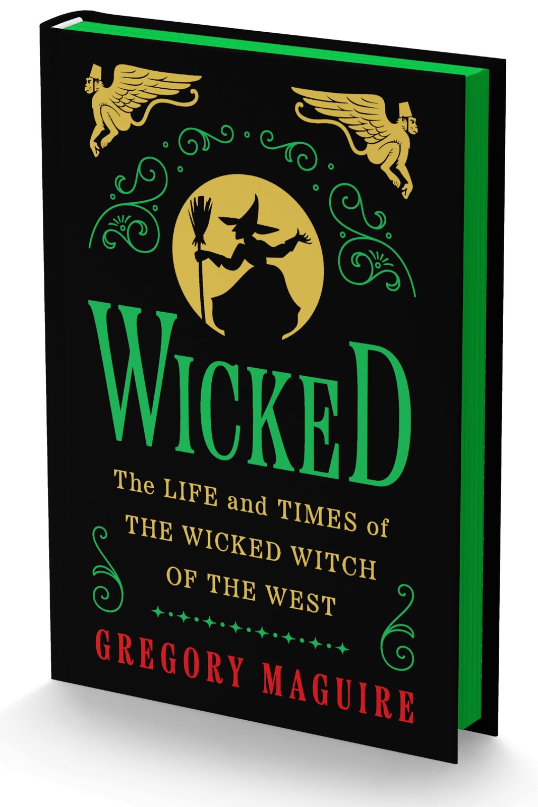 Wicked Collector’s Edition : The Life and Times of the Wicked Witch of the…