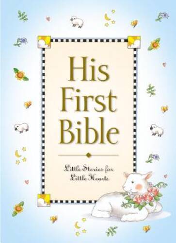 His First Bible – Hardcover By Carlson, Melody – GOOD