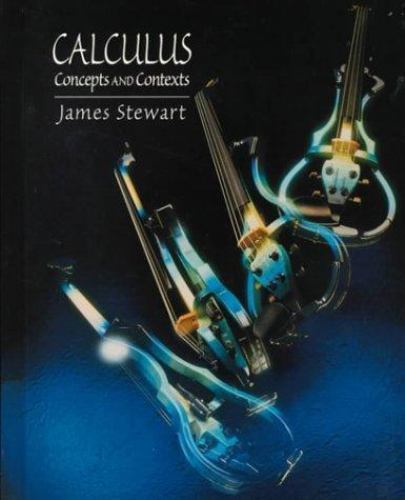 Calculus: Concepts and Contexts (Combined Single and Multivariable) by Stewart,