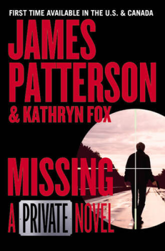 Missing: A Private Novel – Paperback By Patterson, James – GOOD