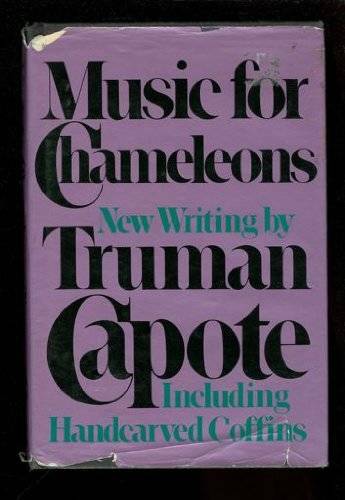 Music for Chameleons: New Writings by Truman Capote – Hardcover – GOOD