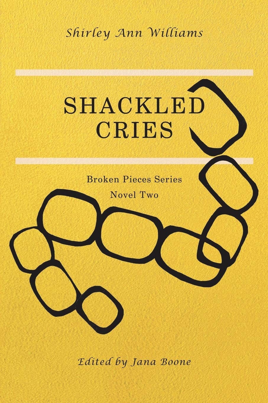 Shackled Cries – Williams, Shirley Ann – Good – See condition notes