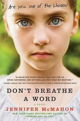 Don’t Breathe a Word: A Novel – Paperback By McMahon, Jennifer – GOOD
