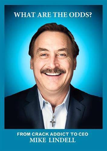 What Are The Odds? From Crack Addict To CEO – Hardcover By Mike Lindell – GOOD